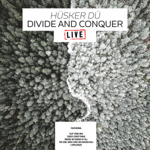 Album Divide And Conquer (Live) from Husker Du