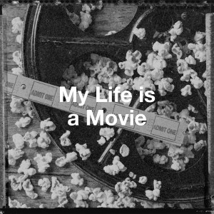 Album My Life is a Movie from Filmmusik