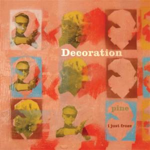 收聽The Decoration的Pine歌詞歌曲