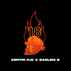 Listen to 18 (Explicit) song with lyrics from Kentin FcN