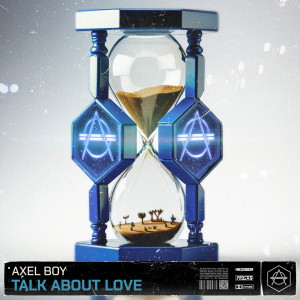 Album Talk About Love from Axel Boy