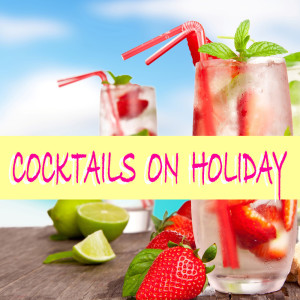 Various Artists的專輯Cocktails On Holiday