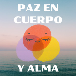 Meditación Maestro的專輯Paz En Cuerpo Y Alma