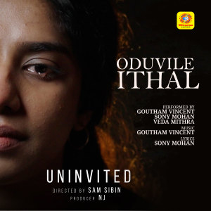 Dengarkan lagu Oduvile Ithal (From "Uninvited") nyanyian Veda Mithra dengan lirik