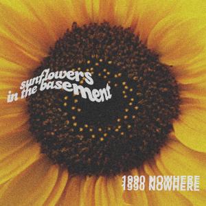 อัลบัม Sunflowers in the Basement ศิลปิน 1990nowhere