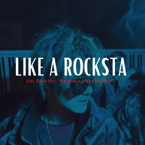 อัลบัม Like A Rockstar (feat. Anderson Saucy) [Explicit] ศิลปิน Code Rider