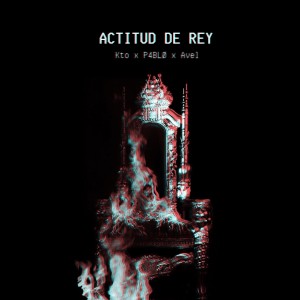 Listen to Actitud De Rey song with lyrics from KTO
