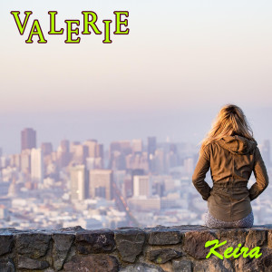 Listen to Valerie song with lyrics from Keira