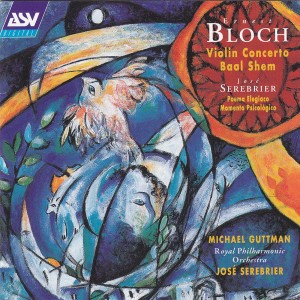 Michael Guttman的專輯Bloch: Violin Concerto; Baal Shem