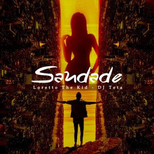 Dengarkan lagu Saudade (Explicit) nyanyian LORETTO THE KID dengan lirik