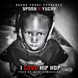 Spook的專輯I Love Hiphop (feat. Yucky & Cokizzle) [Explicit]
