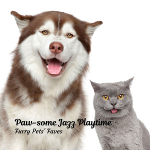 Album Paw-some Jazz Playtime: Furry Pets' Faves from Calming Music For Pets