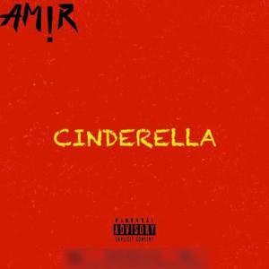 收聽AM!R的Cinderella (Explicit)歌詞歌曲