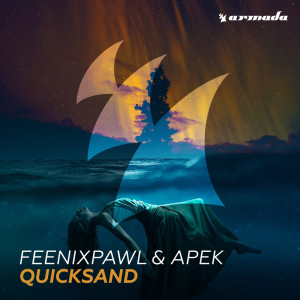 Listen to Quicksand song with lyrics from Feenixpawl