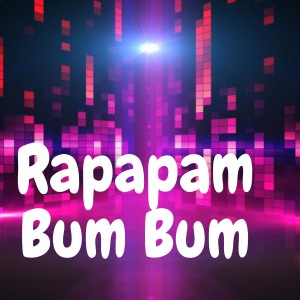 Listen to Rapapam Bum Bum song with lyrics from Wilmer Jose
