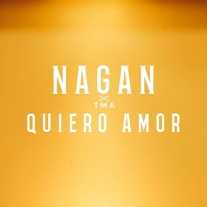 Listen to Quiero Amor song with lyrics from Nagan