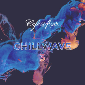 Album Café del Mar ChillWave 3 from Cafe Del Mar