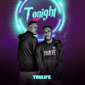 Album Tonight (Explicit) from Trulife