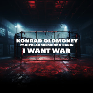 Album I Want War oleh Konrad OldMoney