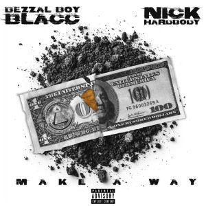 Bezzalboyblacc的專輯Make a Way (Explicit)