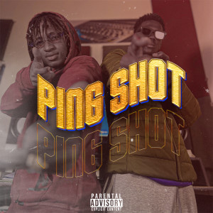 Listen to Ping Shot (Explicit) song with lyrics from Diff'run Muzik