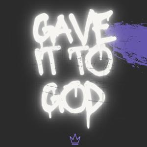 收聽QweenK的Gave It To God (feat. Darnell Nate & Xay Hill)歌詞歌曲
