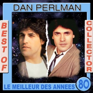 Album Best of Collector Dan Perlman (Le meilleur des années 80) from 