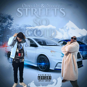 收聽Ozzie Oz的Streets so Cold (Explicit)歌詞歌曲