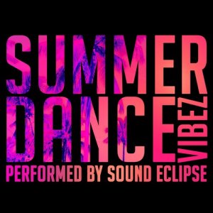 Sound Eclipse的專輯Summer Dance Vibez