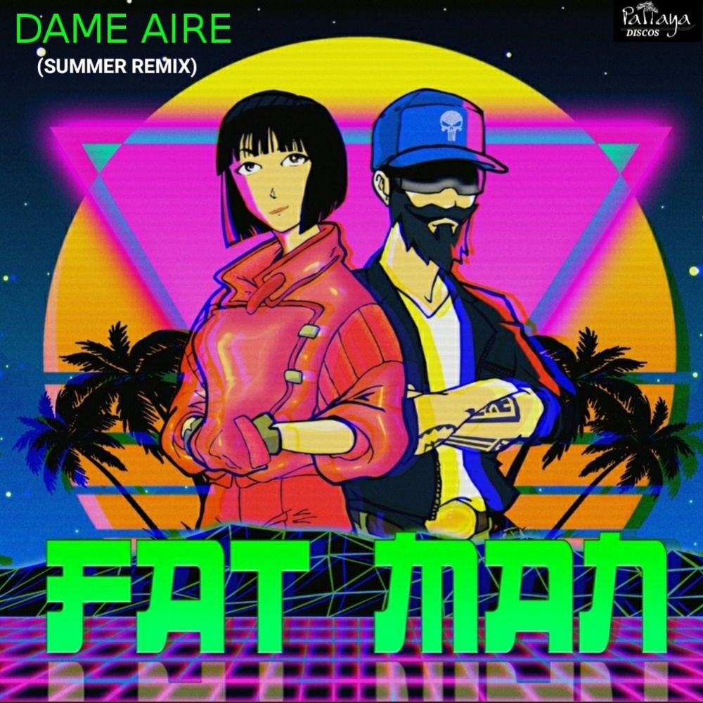 Dame Aire (Summer Remix)