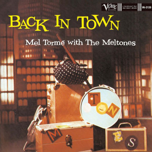 The Mel-Tones的專輯Back In Town