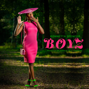 ดาวน์โหลดและฟังเพลง Boyz พร้อมเนื้อเพลงจาก Ronnetta Spencer