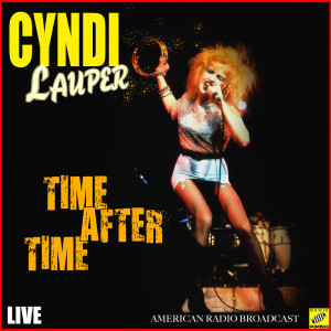Cyndi Lauper的專輯Time After Time (Live)