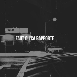 Listen to Faut qu'ça rapporte (Explicit) song with lyrics from LRZ
