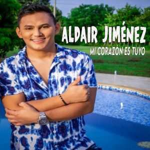 Listen to Mi Corazón Es Tuyo song with lyrics from Aldair Jimenez