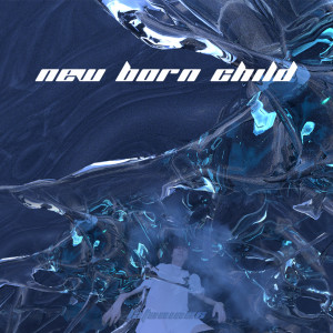 อัลบัม NEW BORN CHILD ศิลปิน LATENINE6