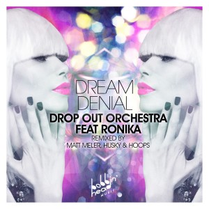 ดาวน์โหลดและฟังเพลง Dream Denial (Matt Meler Remix) พร้อมเนื้อเพลงจาก Drop Out Orchestra