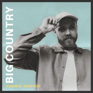 Andrew Renfroe的專輯BIG COUNTRY EP