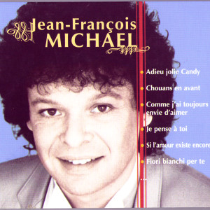 ดาวน์โหลดและฟังเพลง Comme J'ai Toujours Envie D'aimer พร้อมเนื้อเพลงจาก Jean-François Michael