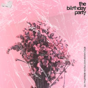 Album แค่เพื่อนเธอและเพื่อนเธอ oleh The Biirthday Party