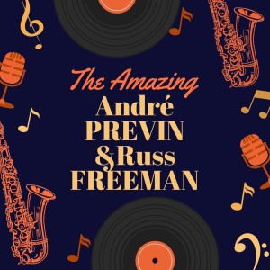 Album The Amazing André Previn & Russ Freeman from Russ Freeman