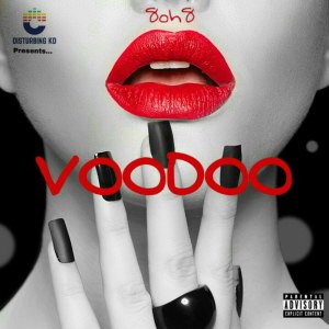 ดาวน์โหลดและฟังเพลง VOODOO (Explicit) พร้อมเนื้อเพลงจาก 8oh8