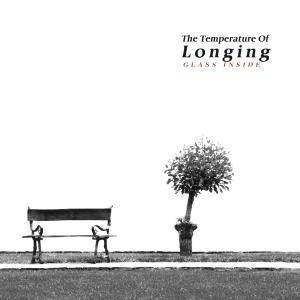 Album The Temperature Of Longing oleh Glass Inside