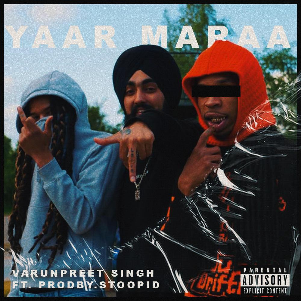 Yaar Maraa (feat. Prodby.Stoopid) (Explicit)