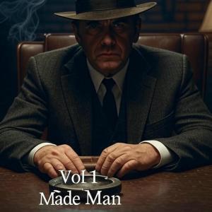 Dripped Up的專輯Vol 1 Made Man (Explicit)