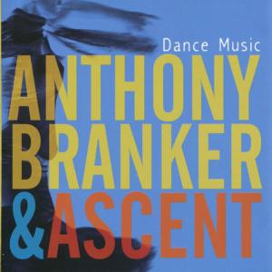 收聽Anthony Branker的Dance Music歌詞歌曲