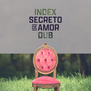 อัลบัม Secreto de Amor (Dub) ศิลปิน Index
