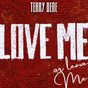 Album Terry Dene - Love Me or Leave Me (Vintage Charm) oleh Terry Dene