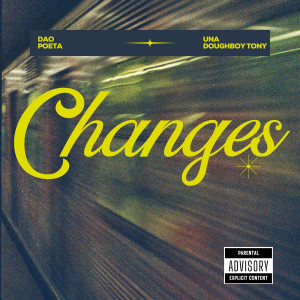 Listen to Changes (Explicit) song with lyrics from Dao Poeta