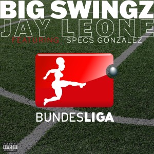 Big Swingz的專輯Bundesliga (Explicit)